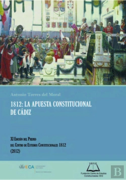 Bertrand.pt - 1812: La Apuesta Constitucional De Cádiz