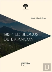 1815 : Le Blocus De Briancon