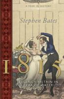 1815: Regency Britain In The Year Of Waterloo