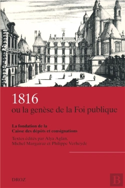 Bertrand.pt - 1816 Ou La Génése De La Foi Publique : La Fondation De La Caisse Des Dépôts Et Consignations