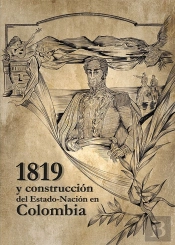 1819 Y La Construcción Del Del Estado-Nación En Colombia