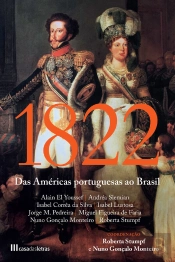 1822: Das Américas Portuguesas Ao Brasil