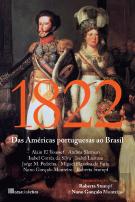 1822 - Das Américas Portuguesas ao Brasil