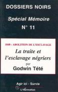 1848 : Abolition De L'Esclavage ; La Traite Et L'Esclavage Négriers