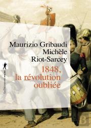 1848 ; La Révolution Oubliée