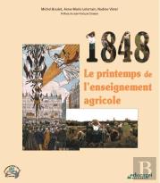 1848 Le Printemps De L'Enseignement Agricole