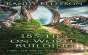 185 Tips On World Building
