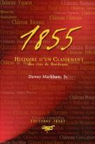 1855 Histoire D'Un Classement Des Vins De Bordeaux