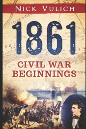 1861: Civil War Beginnings