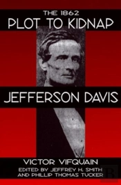 1862 Plot To Kidnap Jefferson