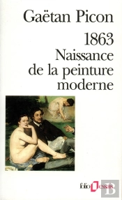 1863 Naissance De La Peinture Moderne