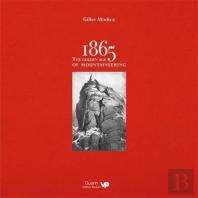 1865: The Golden Age Of Mountaineering