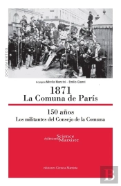 1871 La Comuna De Paris ; 150 Anos ; Los Militantes Del Consejo De La Comuna