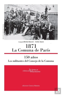 Bertrand.pt - 1871 La Comuna De Paris ; 150 Anos ; Los Militantes Del Consejo De La Comuna