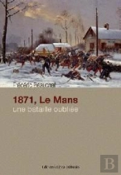 1871, Le Mans Une Bataille Oubliee