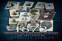1872 Â€“ Stories Of Rangers Players Of Yesteryear