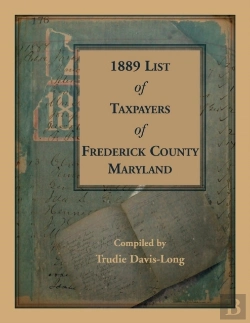 Bertrand.pt - 1889 List Of Taxpayers Of Frederick County, Maryland
