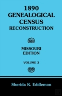 Bertrand.pt - 1890 Genealogical Census Reconstruction: Missouri, Volume 3