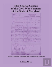 1890 Special Census Of The Civil War Veterans Of The State Of Maryland