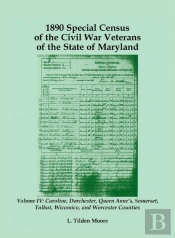 1890 Special Census Of The Civil War Veterans Of The State Of Maryland