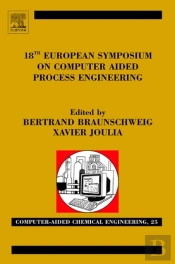 18th European Symposium On Computer Aided Process Engineering