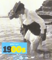 1900s: Decades of the 20th Century: Getty Images