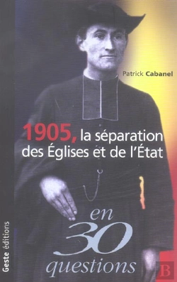 Bertrand.pt - 1905, La Separation Des Eglises Et De L'Etat En 30 Questions