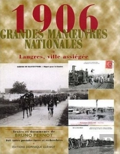 1906 ; Les Grandes Manoeuvres Nationales ; Langres, Ville Assiégée