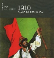 1910 - O Ano Da República
