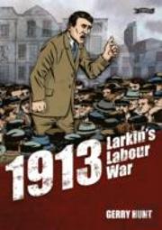 1913 - Larkin'S Labour War