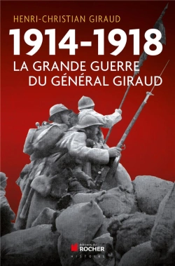 Bertrand.pt - 1914-1918 La Grande Guerre Du Général Giraud