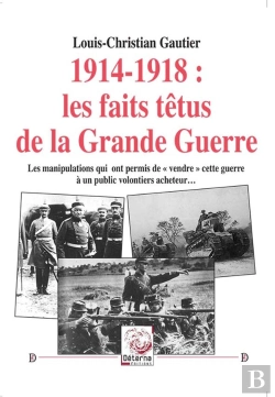 Bertrand.pt - 1914-1918 : Les Faits Têtus De La Grande Guerre