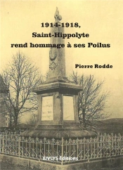 1914-1918, Saint-Hippolyte Rend Hommage À Ses Poilus