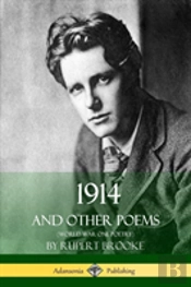1914 And Other Poems (World War One Poetry)