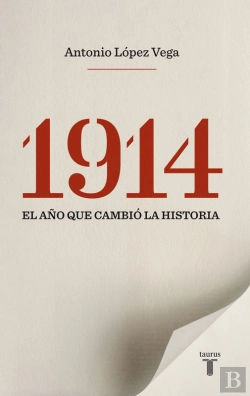 Bertrand.pt - 1914. El Año Que Cambió La Historia