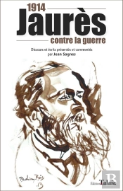 1914 - Jaures Contre La Guerre