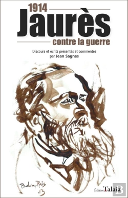 Bertrand.pt - 1914 - Jaures Contre La Guerre