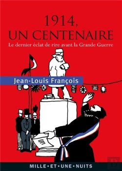 Bertrand.pt - 1914, Le Dernier Éclat De Rire Avant La Grande Guerre
