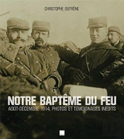 1914 Notre Bapteme Du Feu