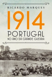 1914, Portugal no Ano da Grande Guerra