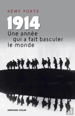Bertrand.pt - 1914 ; Une Année Qui A Fait Basculer Le Monde