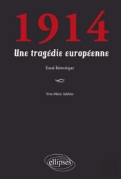 1914 ; Une Tragédie Européenne