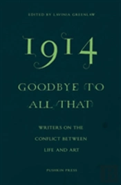 1914â€”Goodbye To All That