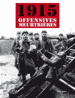 Bertrand.pt - 1915 ; Les Offensives Meurtrières