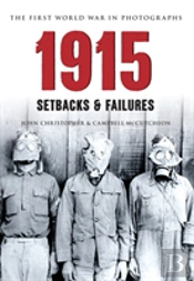 1915 The First World War In Photographs