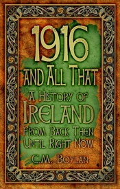1916 And All That