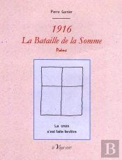 1916, La Bataille De La Somme  Poeme