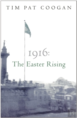 Bertrand.pt - 1916: The Easter Rising
