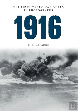 Bertrand.pt - 1916 The First World War At Sea In Photographs