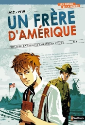 1917-1919 ; Un Frère D'Amérique